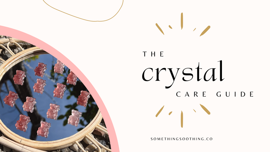 how to care for your crystals